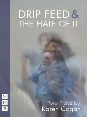 cover image of Drip Feed & the Half of It